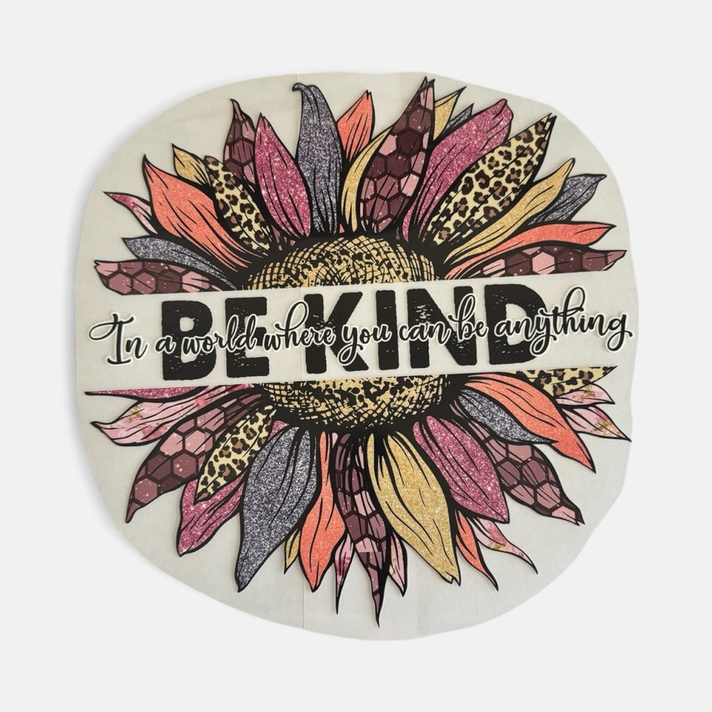 2 DTF Transfers - “Be Kind” Sunflower - Full Color Heat Transfers